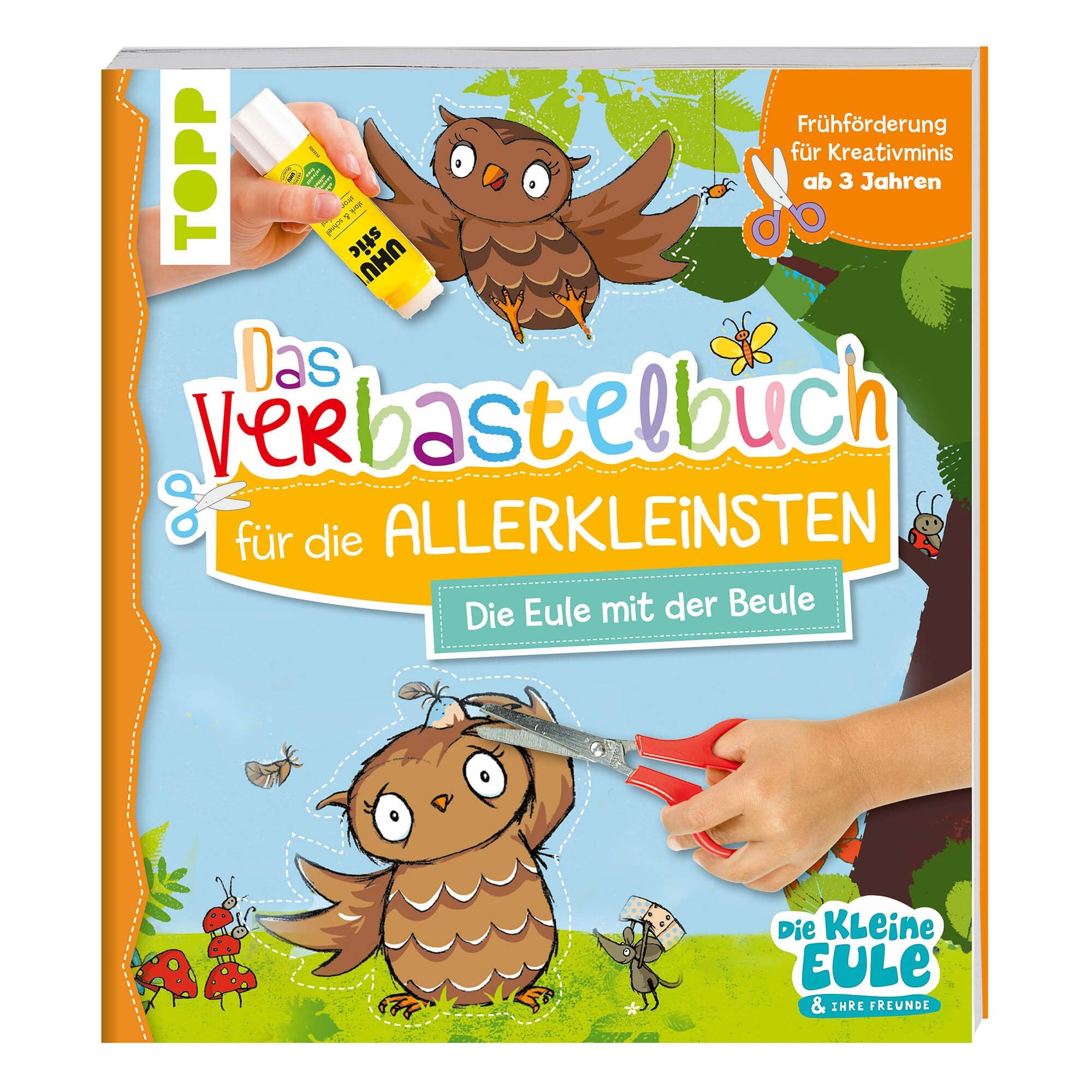 Verbastelbuch für die Allerkleinsten: Die Eule mit der Beule TOPP Verlag - malmichmunt.com