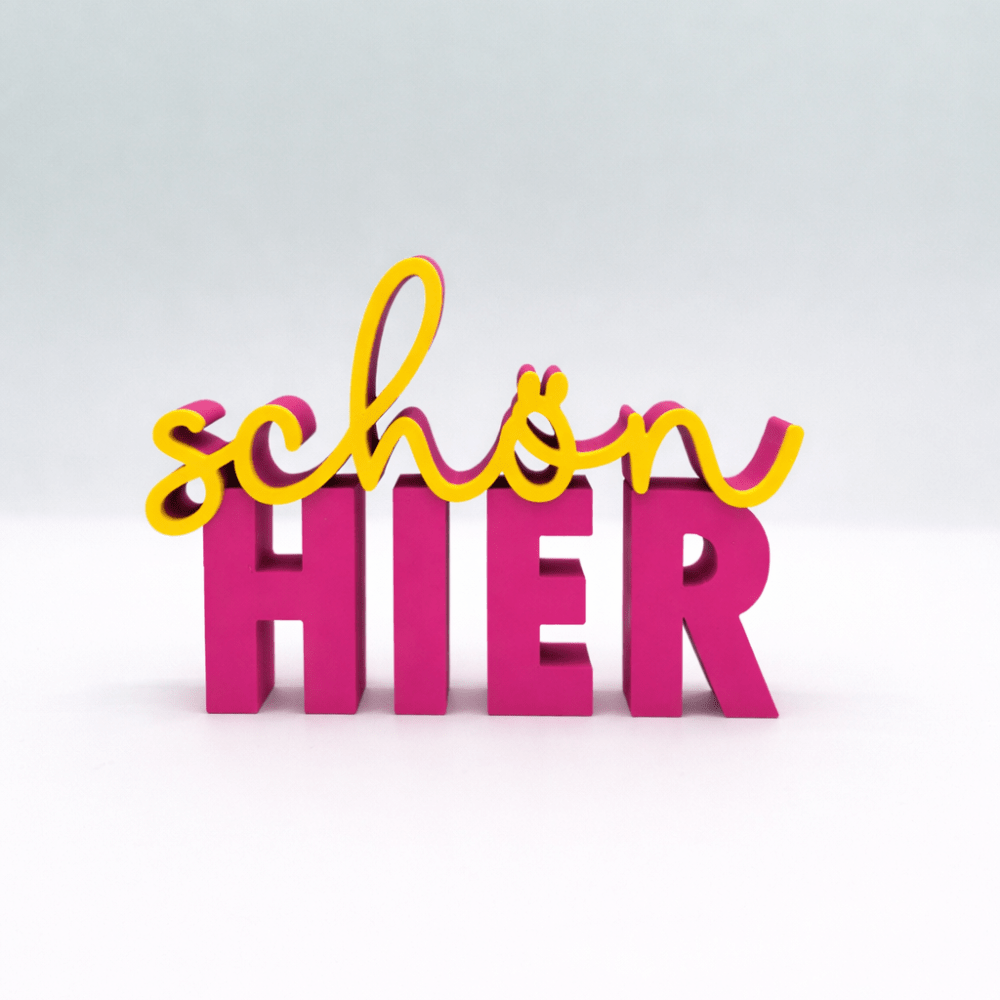3D - Drucker Schriftzug „schön hier“ – Pink - Gelb Jeka - malmichmunt.com