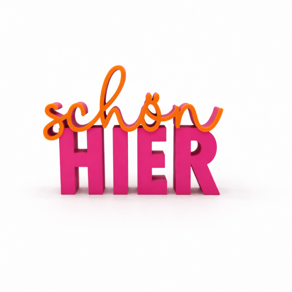 3D - Drucker Schriftzug „schön hier“ – Pink - Orange Jeka - malmichmunt.com